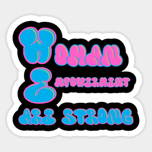 WE Are Strong Sticker